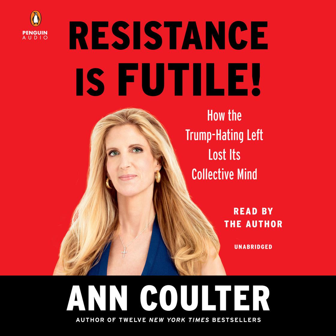 Ann Coulter - Resistance Is Futile! Audiobook  