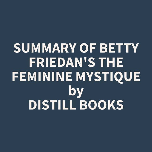 Betty Friedan - The Feminine Mystique Audiobook  