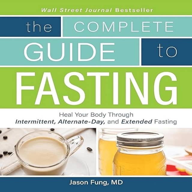 Jimmy Moore - The Complete Guide to Fasting Audiobook  