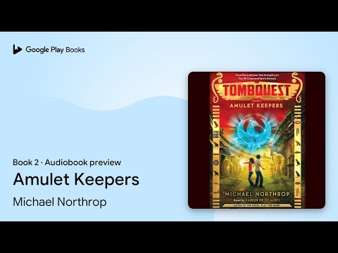 Michael Northrop - Amulet Keepers Audiobook  