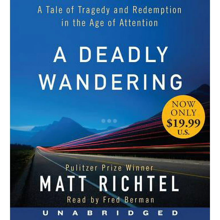 Matt Richtel - A Deadly Wandering Audiobook  