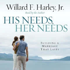 Willard F. Jr. Harley - His Needs, Her Needs Audiobook  