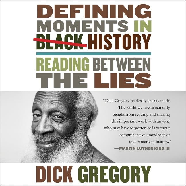 Dick Gregory - Defining Moments in Black History Audiobook  