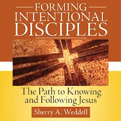 Sherry A Weddell - Forming Intentional Disciples Audiobook  