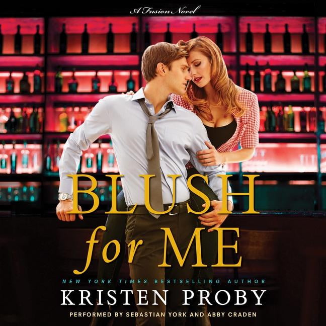 Kristen Proby - Blush for Me Audiobook  