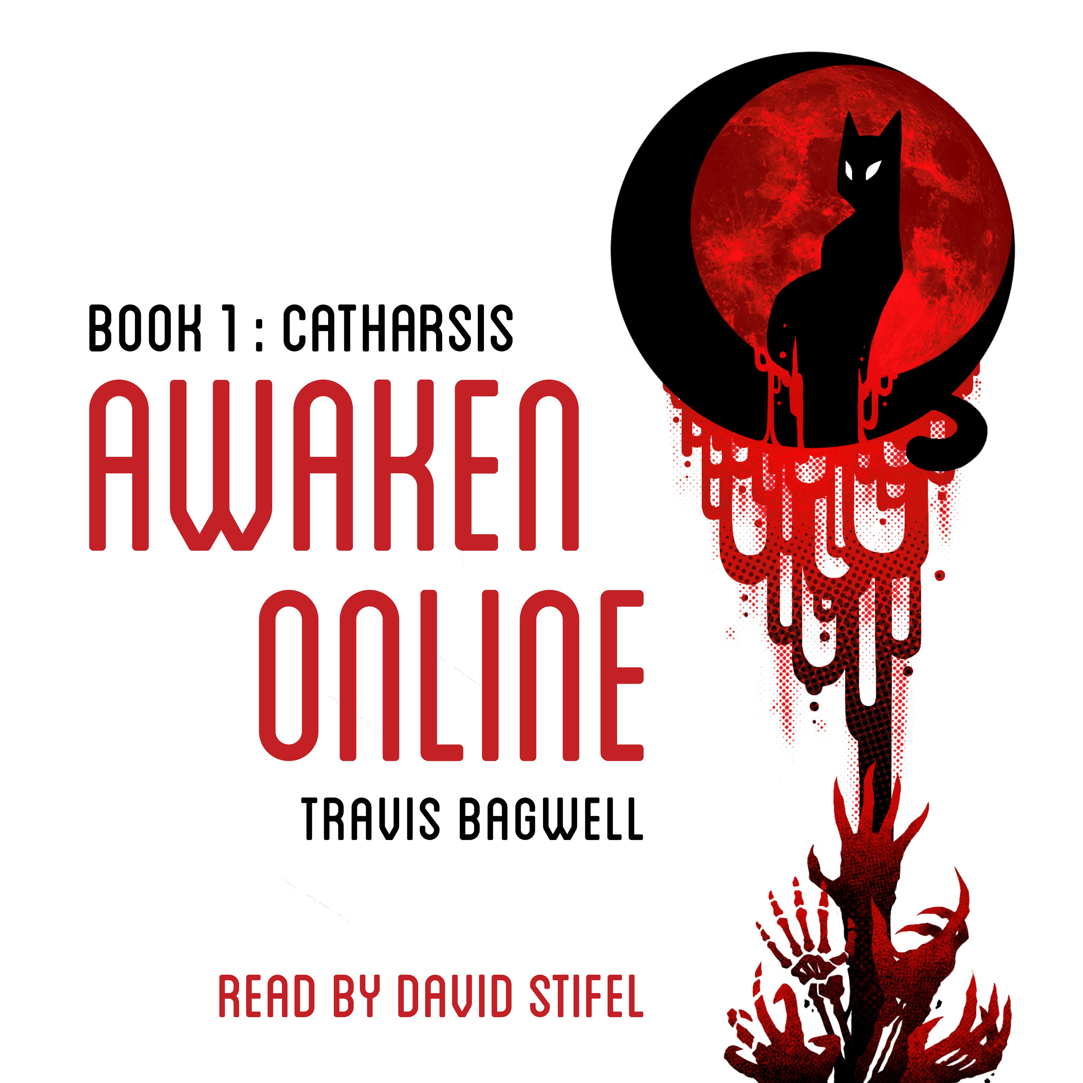 Travis Bagwell - Awaken Online: Catharsis Audiobook  