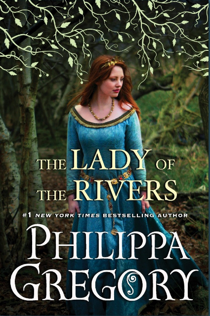 Philippa Gregory - The Lady of the Rivers Audiobook  