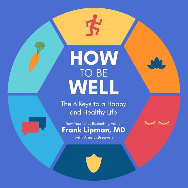 Frank M.D. Lipman - How to Be Well Audiobook  