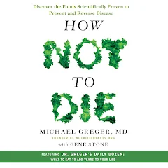 Michael Greger M.D - How Not to Die Audiobook  