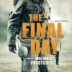 William R. Forstchen - The Final Day Audiobook  