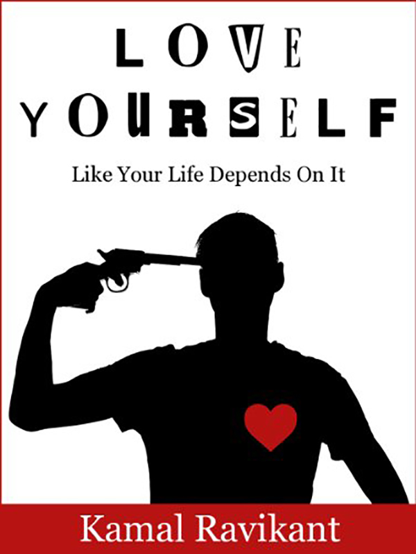 Kamal Ravikant - Love Yourself Like Your Life Depends on It Audiobook  