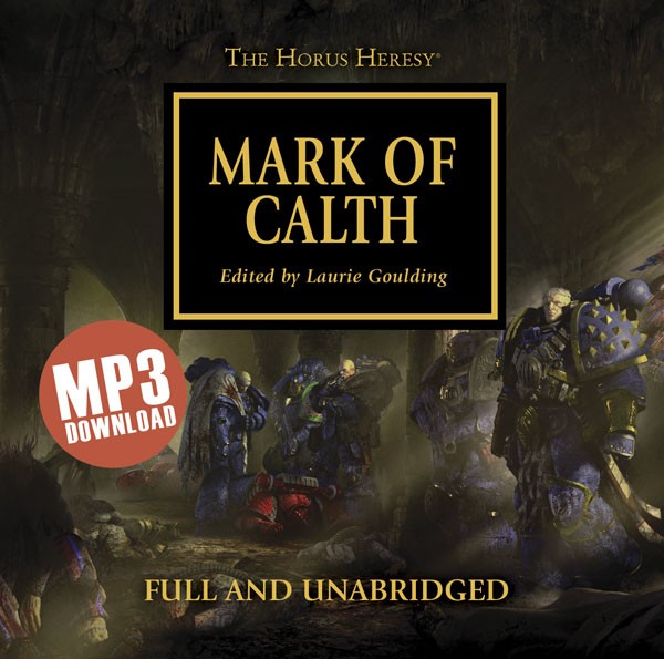 Warhammer 40K - Mark of Calth Audiobook: Epic Battles Unleashed