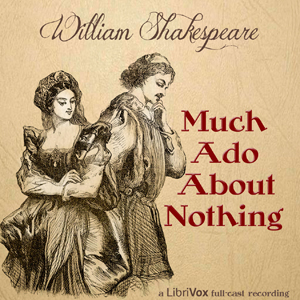 William Shakespeare - Much Ado About Nothing Audiobook  