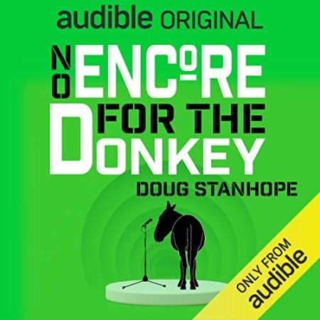 Doug Stanhope - No Encore for the Donkey Audiobook  