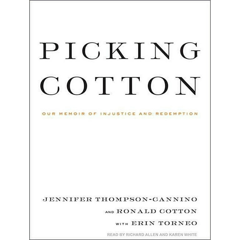 Jennifer Thompson-Cannino - Picking Cotton Audiobook  