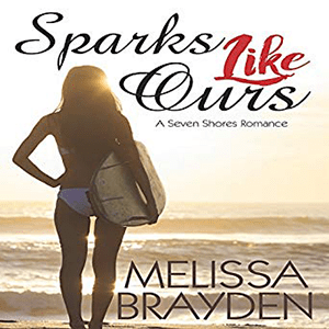 Melissa Brayden - Sparks Like Ours Audiobook  