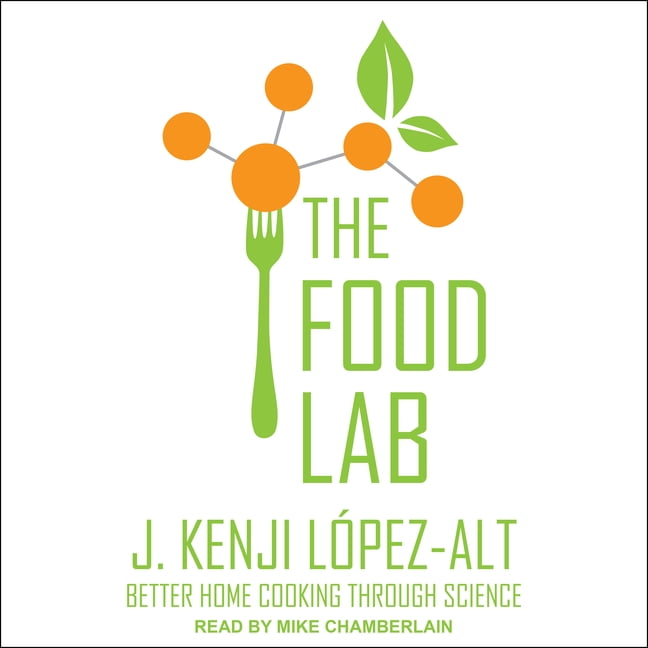 J. Kenji López-Alt - The Food Lab Audiobook  