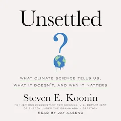 Steven E. Koonin - Unsettled Audiobook  