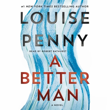 Louise Penny - A Better Man Audiobook  