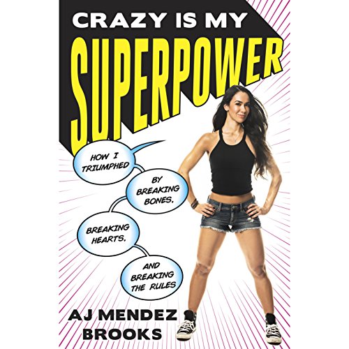 A. J. Mendez – Crazy Is My Superpower Audiobook