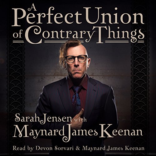 Maynard James Keenan - A Perfect Union of Contrary Things Audiobook  