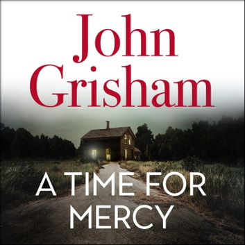 John Grisham - A Time for Mercy Audiobook  