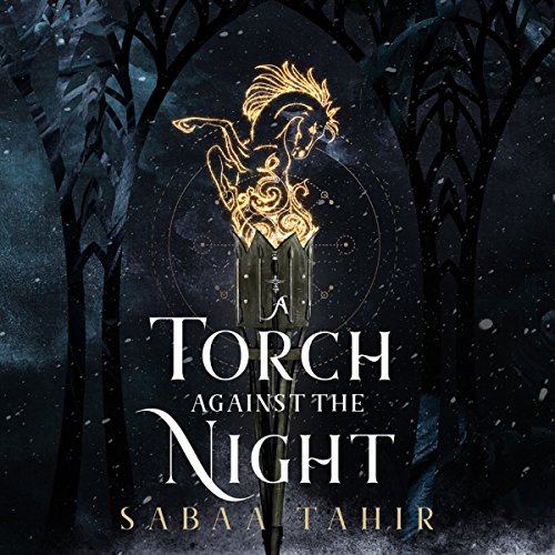 A Torch Against the Night Audiobook – Sabaa Tahir