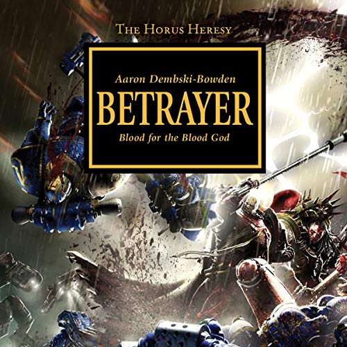 Aaron Dembski-Bowden – Betrayer Audiobook