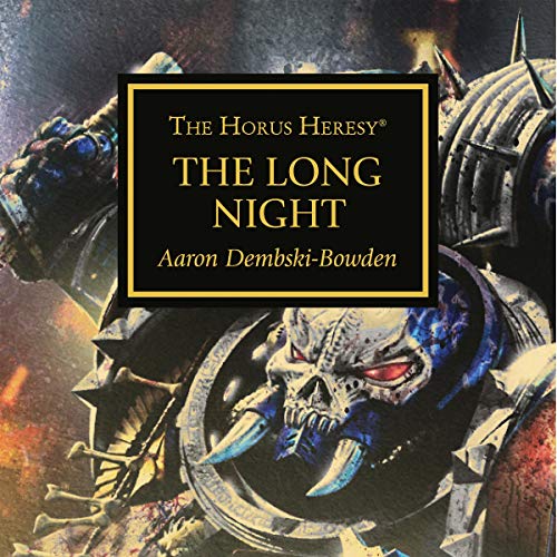 Aaron Dembski-Bowden – The Long Night Audiobook