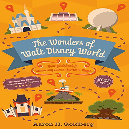 Aaron H. Goldberg – The Wonders of Walt Disney World Audiobook