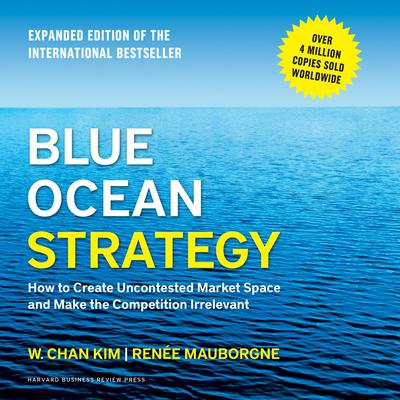 W. Chan Kim - Blue Ocean Strategy Audiobook  