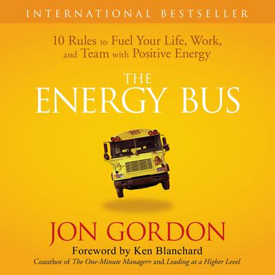 Jon Gordon - The Energy Bus Audiobook  