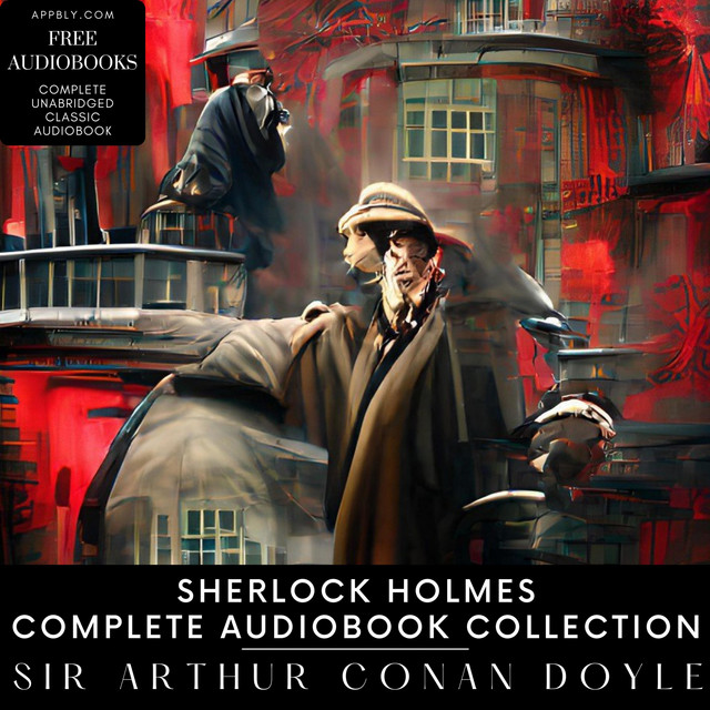 Arthur Conan Doyle - Sherlock Holmes Free Audiobook  