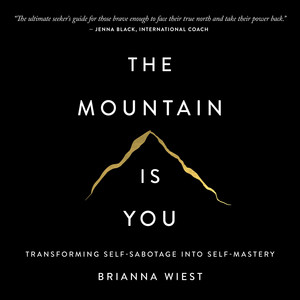 Brianna Wiest - The Mountain Is You Audiobook  