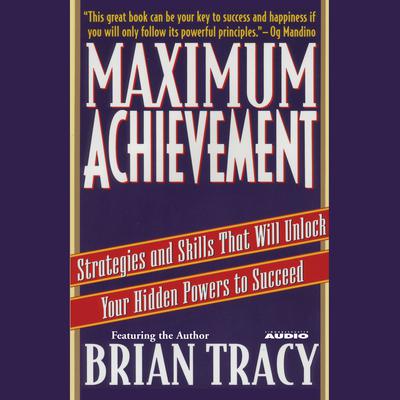 Brian Tracy - Maximum Achievement Audiobook  