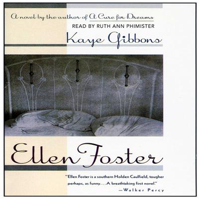 Kaye Gibbons - Ellen Foster Audiobook  