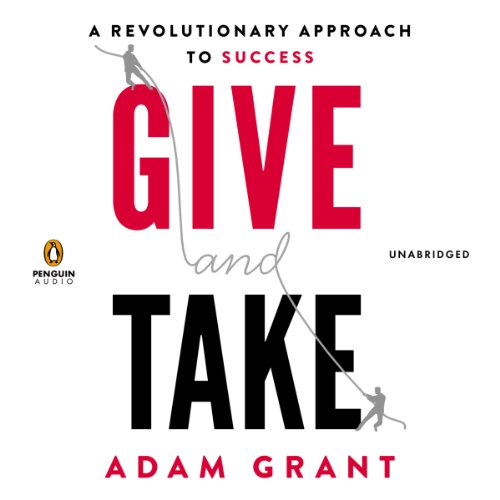 Adam Grant – Give And Take Audiobook