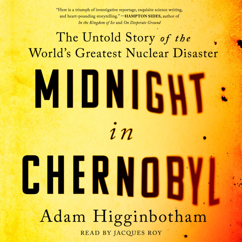 Adam Higginbotham - Midnight in Chernobyl Audiobook