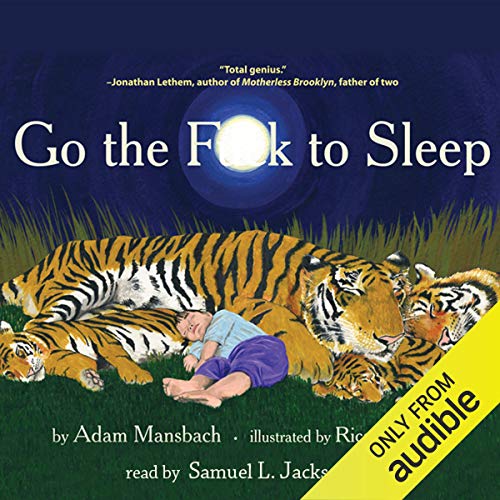 Adam Mansbach – Go the F**K to Sleep Audiobook