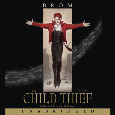 Brom - The Child Thief Audiobook  