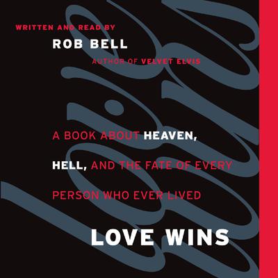 Rob Bell - Love Wins Audiobook  