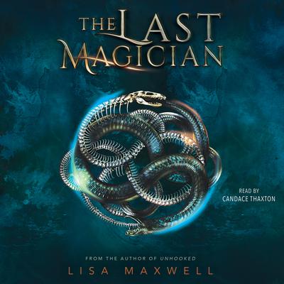 Lisa Maxwell - The Last Magician Audiobook  