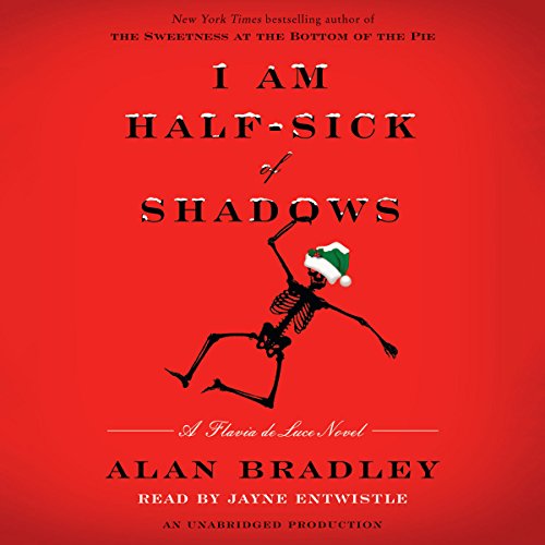 Alan Bradley – I Am Half-Sick of Shadows Audiobook