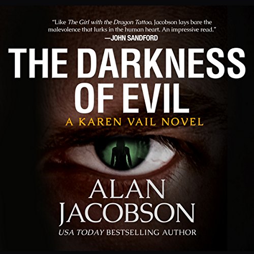 Alan Jacobson – The Darkness of Evil Audiobook