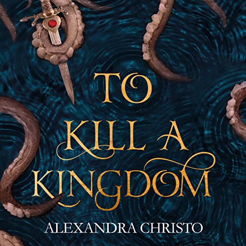 Alexandra Christo – To Kill a Kingdom Audiobook