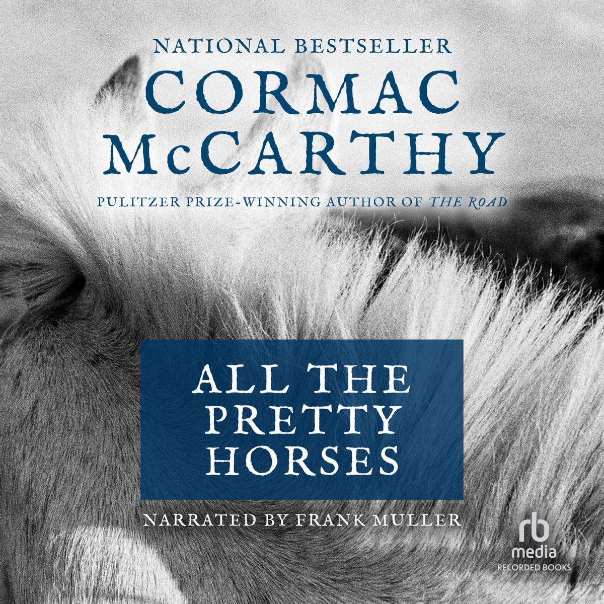 Cormac Mccarthy - All the Pretty Horses Audiobook  