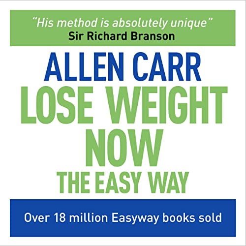 Allen Carr – Lose Weight Now (The Easy Way) Audiobook