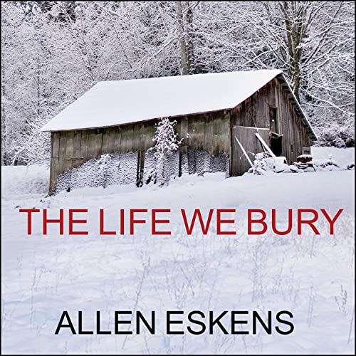 Allen Eskens – The Life We Bury Audiobook