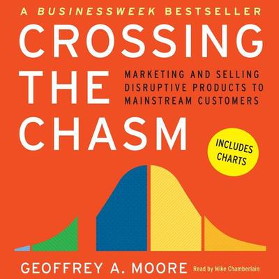 Geoffrey A. Moore - Crossing the Chasm Audiobook  