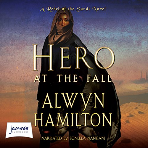 Alwyn Hamilton - Hero at the Fall Audiobook